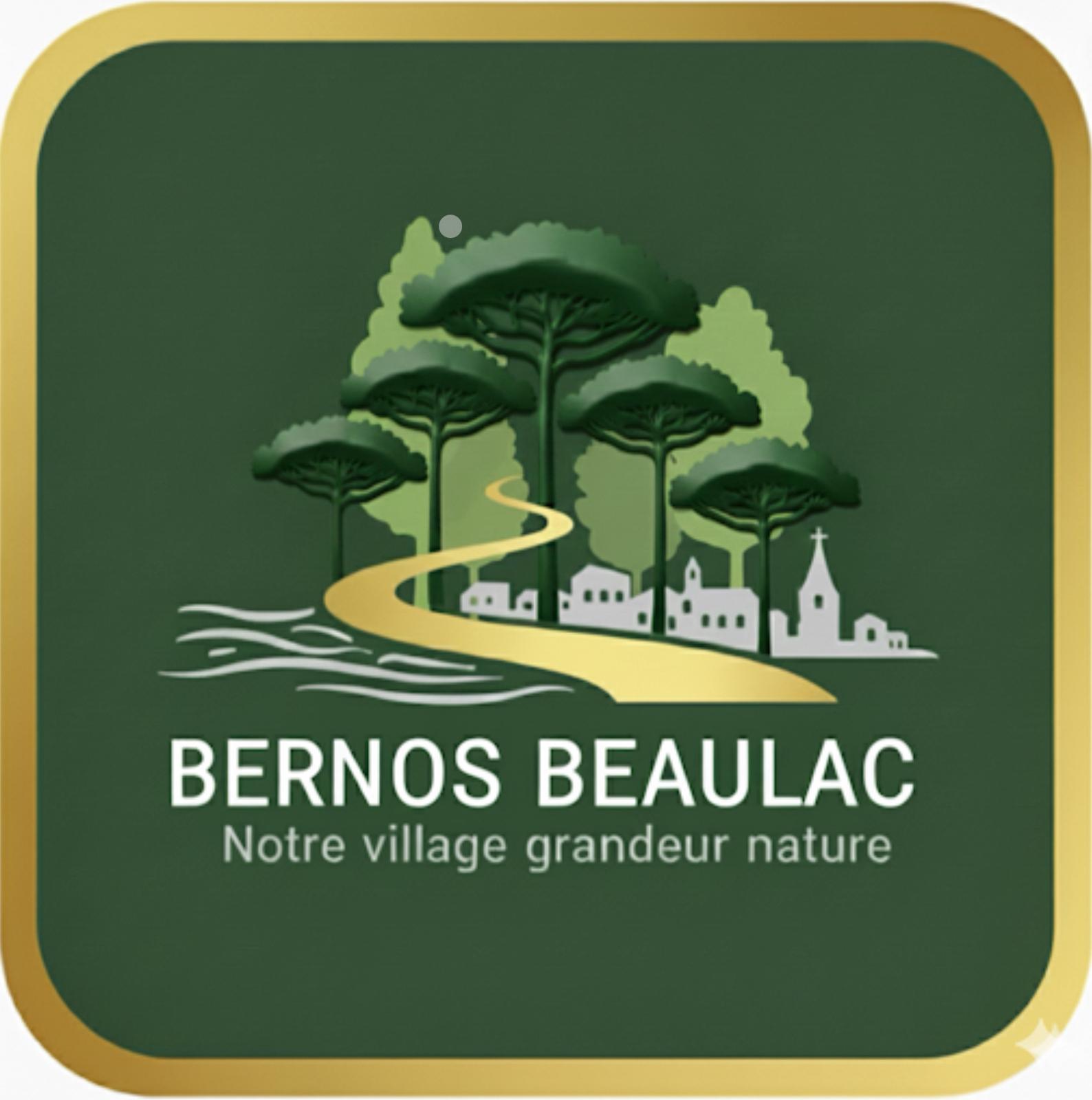 Bernos-Beaulac, notre village grandeur nature